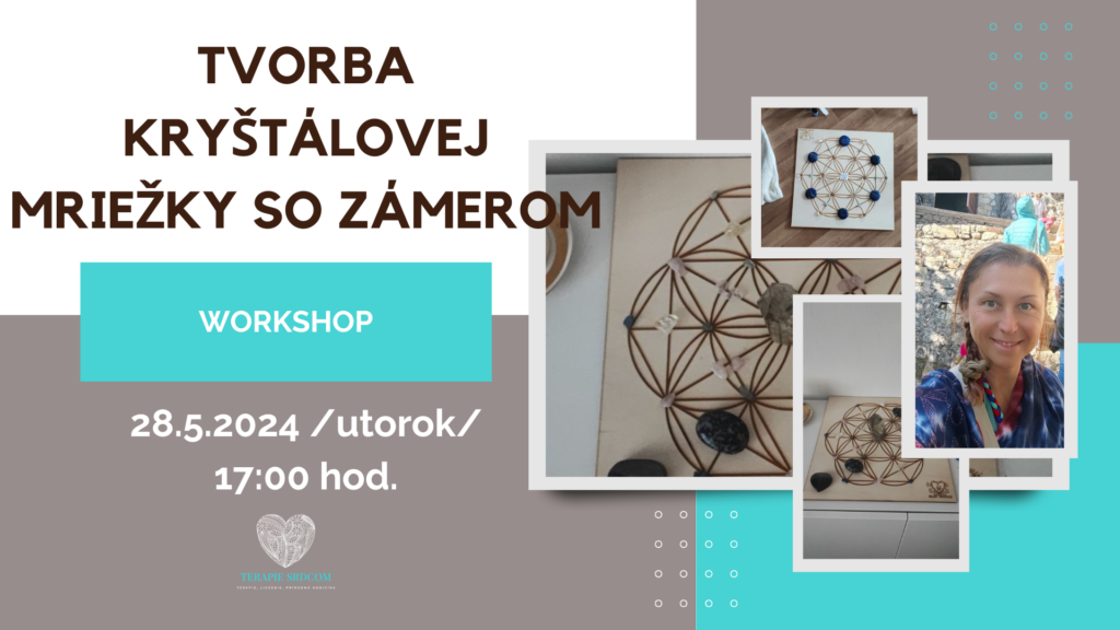 workshop tvorba zámeru s kryštálmi, workshop tvorby kryštálovej mriežky so zámerom